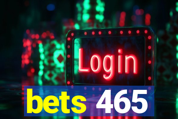 bets 465